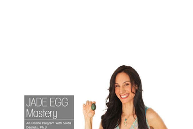 Saida Desilets – Jade Egg Mastery Online Course onnline courses