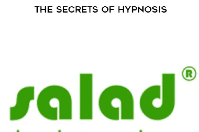 Salad Seminar – Ericksonian Hypnosis – The Secrets of Hypnosis onnline courses