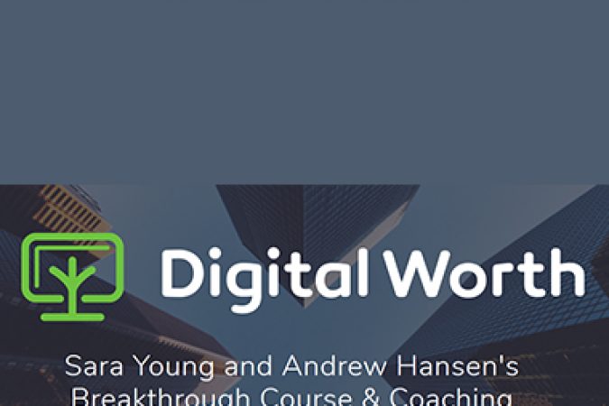 Sara Young Andrew Hansen – Digital Worth Academy onnline courses