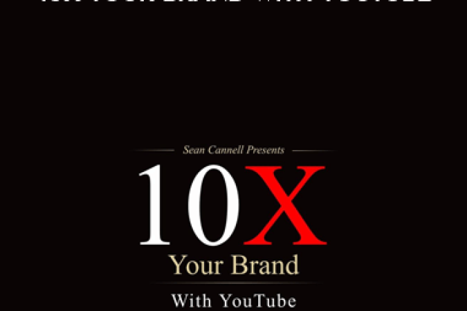 Sean Cannell - 10X Your Brand With YouTube onnline courses