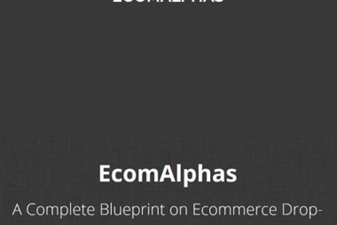 Sebastian Ghiorghiu – EcomAlphas onnline courses