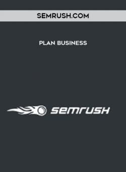 Semrush.com - Plan BUSINESS onnline courses