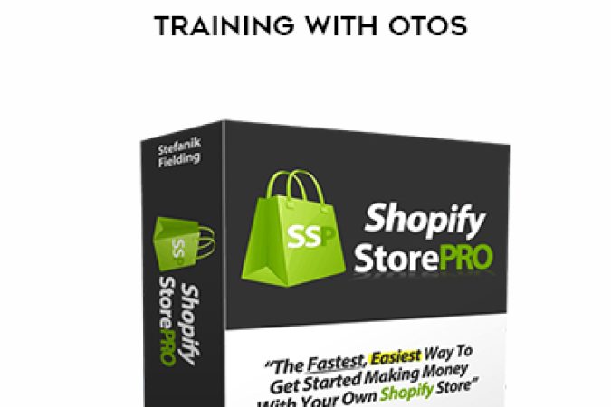 Shopifystorepro.com - Shopify Store Pro Full Training with OTOS onnline courses