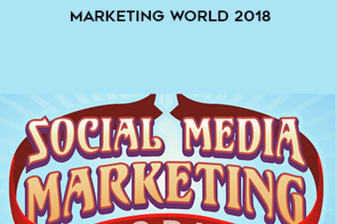 Social Media Marketing World 2018 onnline courses