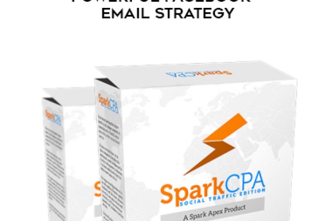 Spark CPA: Social Traffic Edition – Powerful FaceBook + Email Strategy onnline courses