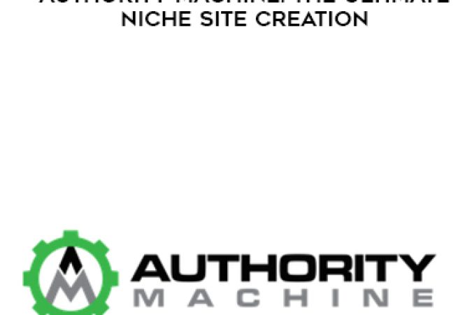 Spencer Haws – Authority Machine: The Ultimate Niche Site Creation onnline courses