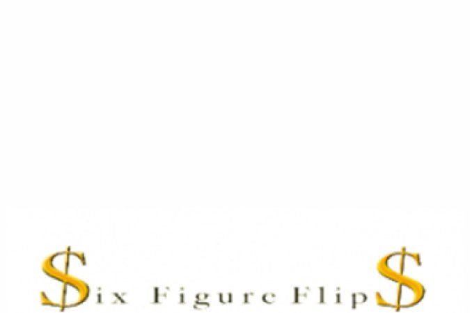 Stacy Kellams – Six Figure Flips onnline courses