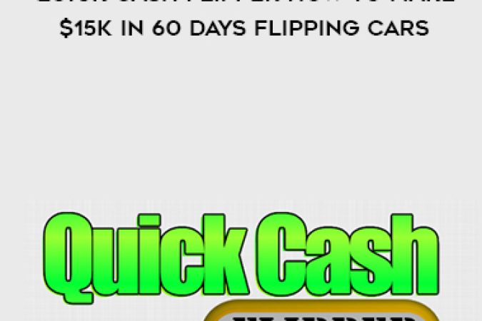 Syd Michael – Quick Cash Flipper How to Make $15k in 60 Days Flipping Cars onnline courses