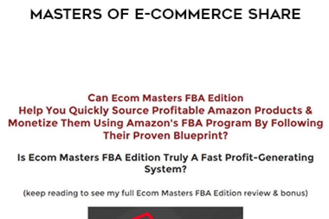 The Ecom Master FBA Edition Four REAL Masters of E-commerce share onnline courses