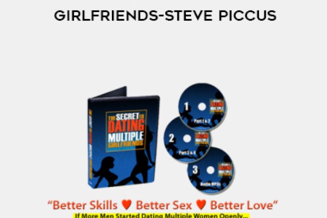 The Secret To Dating Multiple Girlfriends-Steve Piccus & Johnny Soporno onnline courses