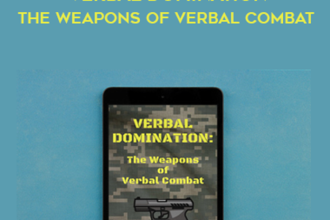 Min Liu – Verbal Domination: The Weapons Of Verbal Combat onnline courses