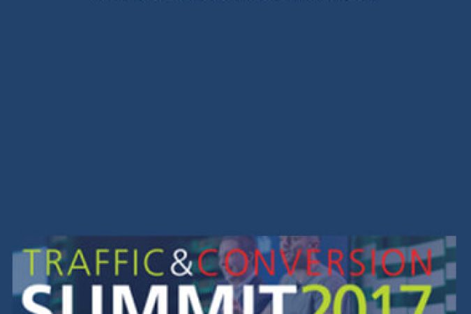 Traffic Conversion Summit 2017 Recordings onnline courses