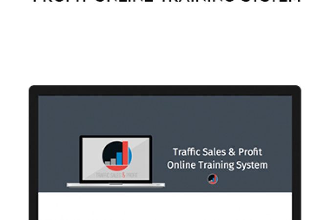 Traffic Sales & Profit Online Training System onnline courses