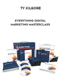 Ty Kilgore - Everything Digital Marketing MasterClass onnline courses