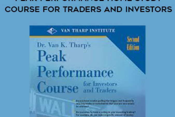 Van Tharp – Peak Performance Home Study Course  for Traders and Investors onnline courses