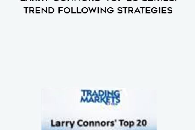 Larry Connors’ Top 20 Series: Trend Following Strategies onnline courses