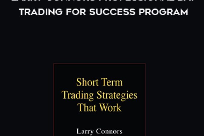 Larry Connors Professional Day Trading for Success Program onnline courses