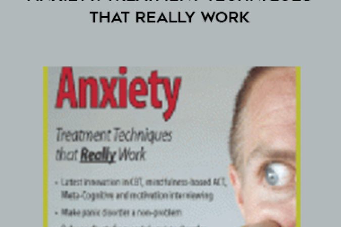 DAVID CARBONELL – ANXIETY: TREATMENT TECHNIQUES THAT REALLY WORK onnline courses