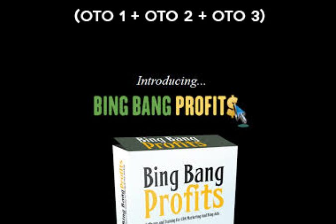 Bing Bang Profits (OTO 1 + OTO 2 + OTO 3) onnline courses