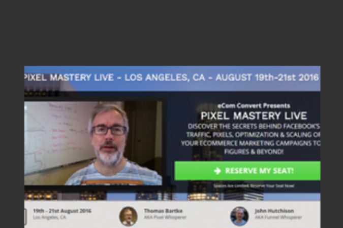 eCom Convert Presents – PIXEL MASTERY LIVE 2016 onnline courses