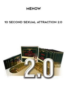 Mehow – 10 Second Sexual Attraction 2.0 onnline courses