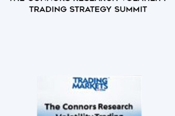 Trading Markets - The Connors Research Volatility Trading Strategy Summit onnline courses