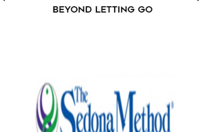 Hale Dwoskin (Advanced Sedona Method – 5th Way) – Beyond Letting Go onnline courses