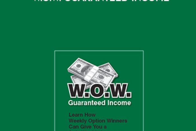 Chuck Hughes – W.O.W. Guaranteed Income onnline courses