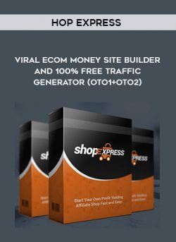 Shop Express - Viral Ecom Money Site Builder and 100% Free Traffic Generator (OTO1+OTO2) onnline courses