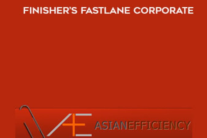 Asianefficiency - Finisher’s Fastlane Corporate onnline courses