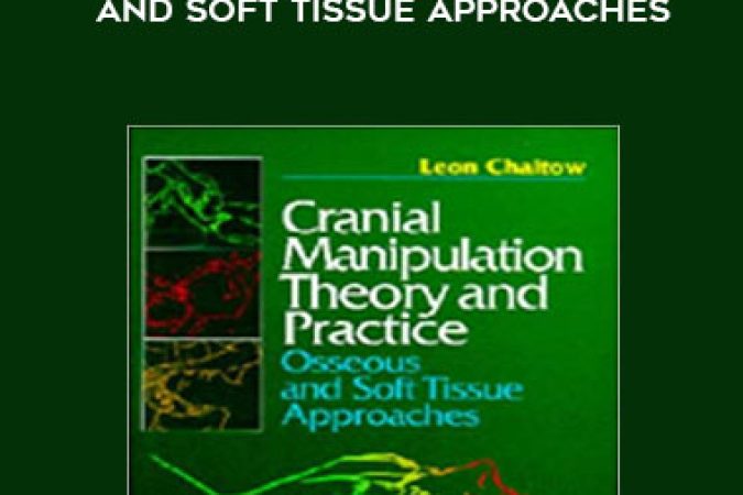 Cranial Manipulation Theory and Practice: Osseous and Soft Tissue Approaches onnline courses