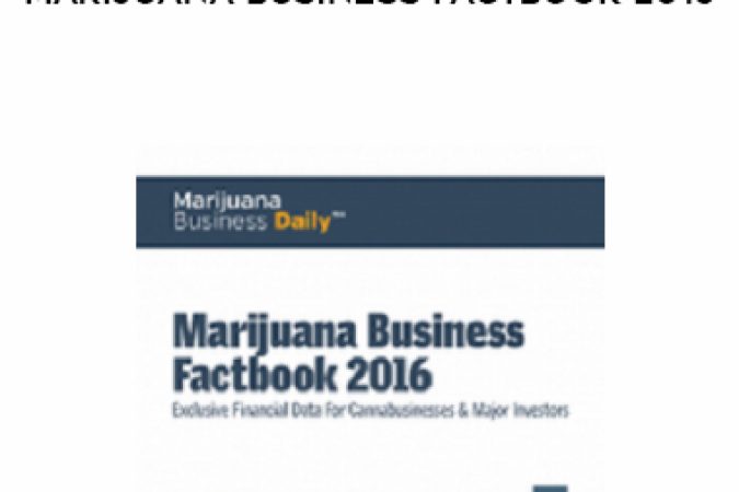 Mjbizdaily.com - Marijuana Business Factbook 2016 onnline courses