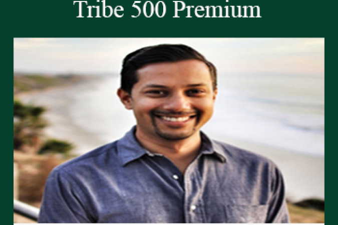 Amish Shah and the Tribe500 Team – Tribe 500 Premium onnline courses