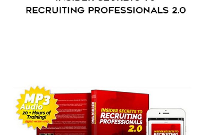 Todd Falcone – Insider Secrets to Recruiting Professionals 2.0 onnline courses