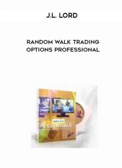 J.L. Lord - Random Walk Trading Options Professional onnline courses