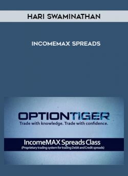 Hari Swaminathan - IncomeMax Spreads onnline courses