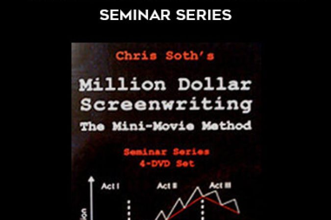 Chris Soth – Million Dollar Screenwriting: Seminar Series onnline courses