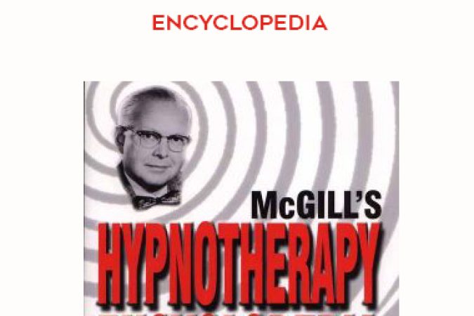 Ormond McGill – McGill’s Hypnotherapy Encyclopedia onnline courses